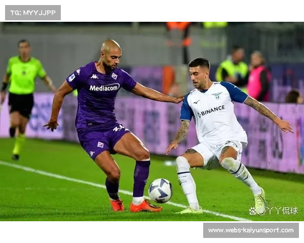 佛罗伦萨客场挑战拉齐奥，博纳文图拉停赛影响